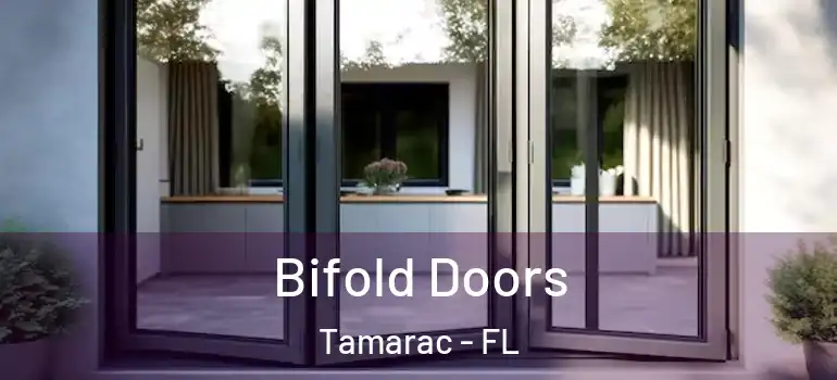  Bifold Doors Tamarac - FL