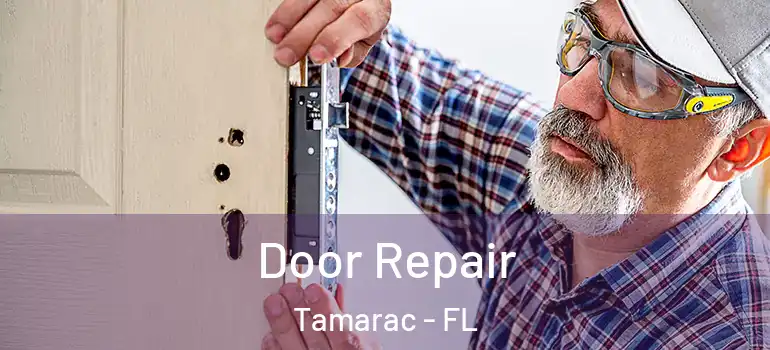  Door Repair Tamarac - FL