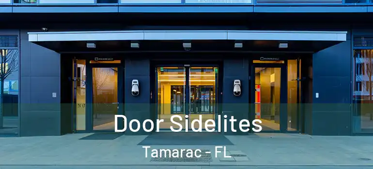  Door Sidelites Tamarac - FL