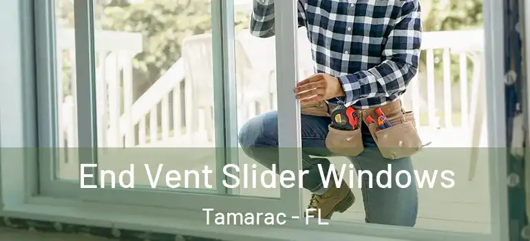  End Vent Slider Windows Tamarac - FL