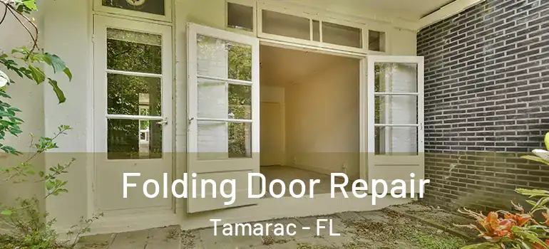  Folding Door Repair Tamarac - FL