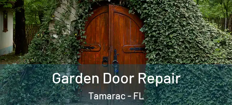  Garden Door Repair Tamarac - FL