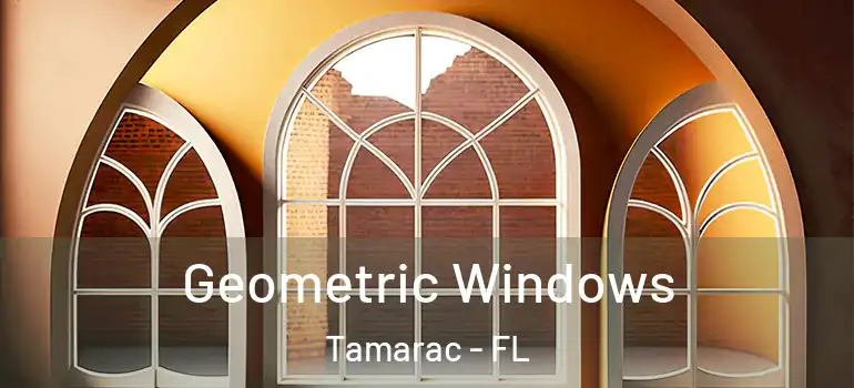  Geometric Windows Tamarac - FL