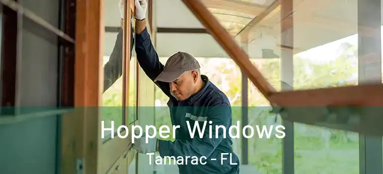  Hopper Windows Tamarac - FL