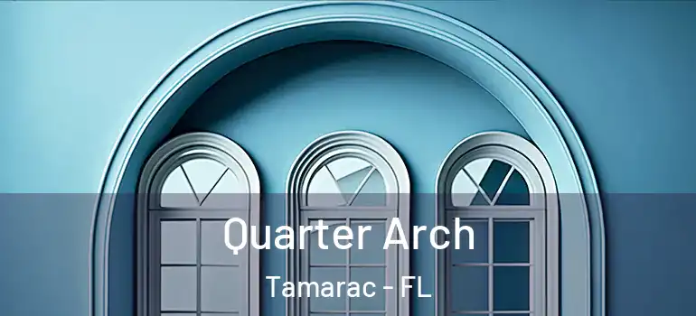  Quarter Arch Tamarac - FL