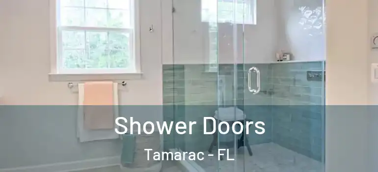  Shower Doors Tamarac - FL