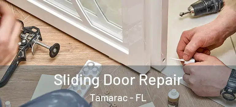  Sliding Door Repair Tamarac - FL