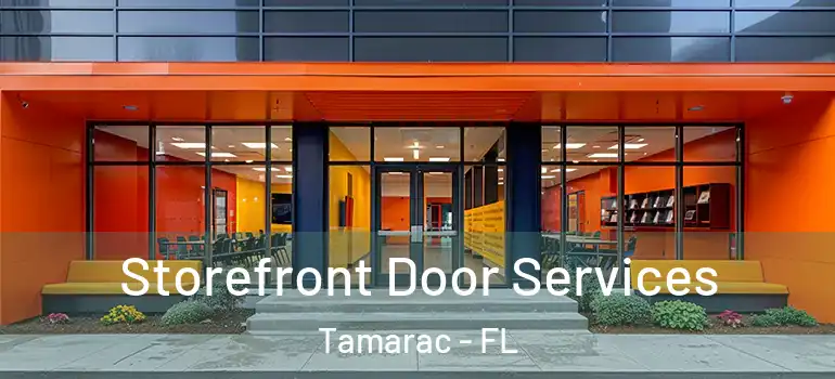  Storefront Door Services Tamarac - FL