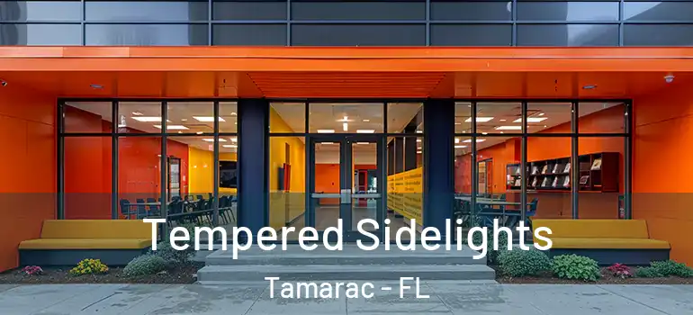  Tempered Sidelights Tamarac - FL
