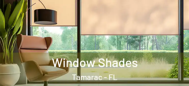  Window Shades Tamarac - FL
