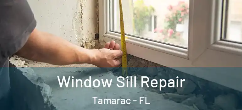  Window Sill Repair Tamarac - FL